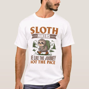Faultier Wandern Berge Faultier Wanderer_ Wir möge T-Shirt