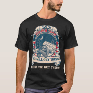 Faultier-Wanderteam wir werden dort ankommen vinta T-Shirt