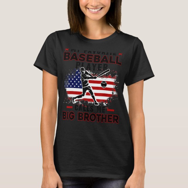 Favorit Baseball Player ruft Me Big Brother USA T-Shirt (Vorderseite)