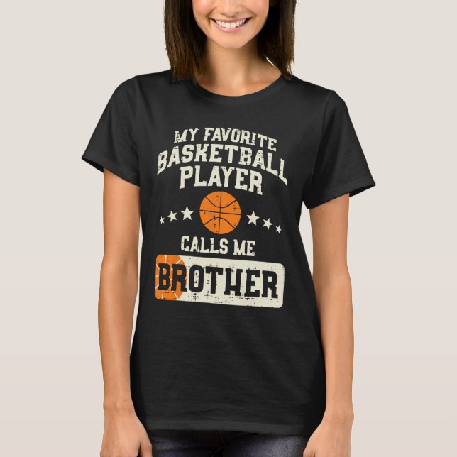 Favorit Basketball Spieler Bruder Familie Baller B T-Shirt (Vorderseite)