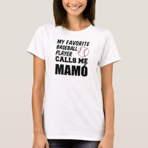 Favorite Baseball Player ruft mich Mamo an T-Shirt