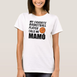 Favorite Basketball Player ruft mich Mamo an T-Shirt