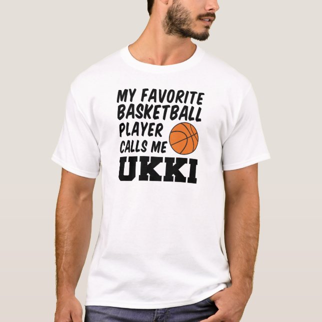 Favorite Basketball Player ruft mich Ukki an T-Shirt (Vorderseite)