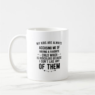 Favorite child accusing funny gifts for parents fa kaffeetasse