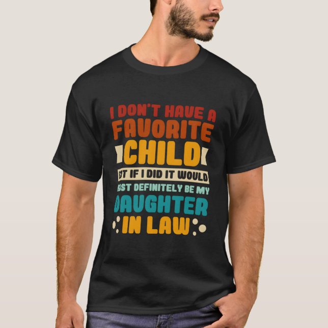 Favorite Child Daughter-In-Law Family T-Shirt (Vorderseite)