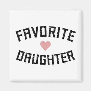 Favorite Daughter Family Wiedersehen Funny Gifts Magnet