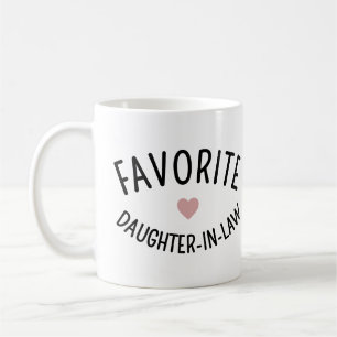 Favorite Daughter-in-Law Family Wiedersehen Funny Kaffeetasse