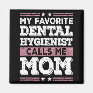 Favorite Dentalhygiene nennt mich Mama Funny Mothe Magnet