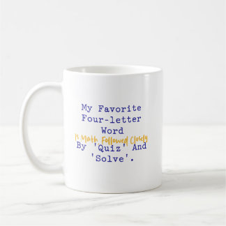 Favorite Four Letter Word Math Quiz Solve Fun Kaffeetasse