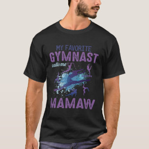 Favorite Gymnast ruft Me Mamaw T-Shirt
