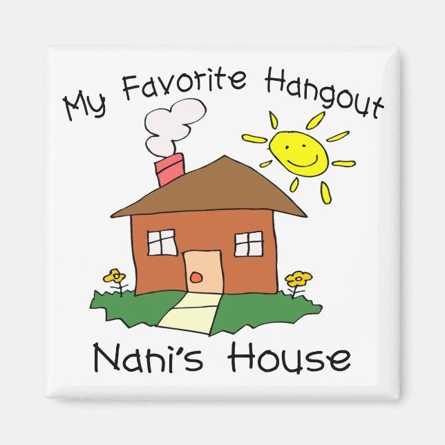 Favorite Hangout Nanis Haus Magnet (Vorne)
