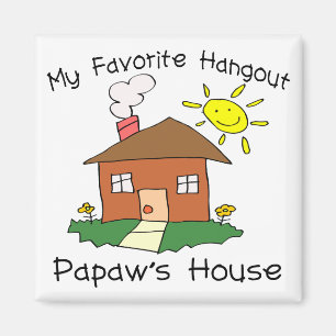 Favorite Hangout Papaw's House Magnet