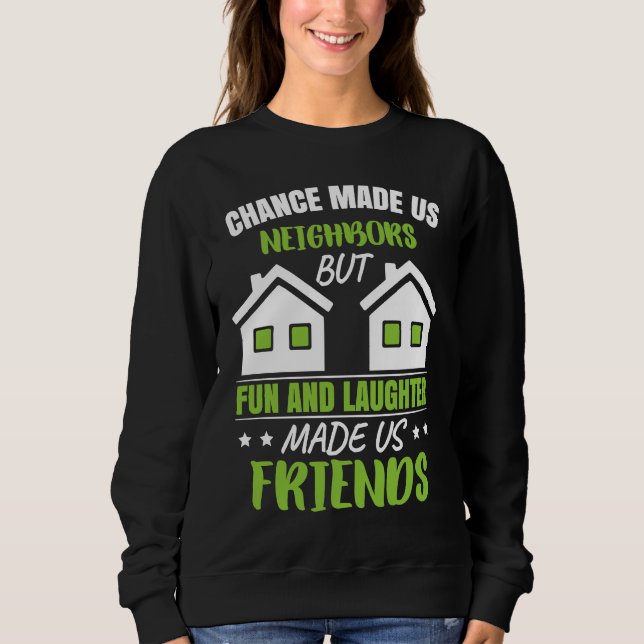 Favorite Neighbor Neighborhood Sweatshirt (Vorderseite)