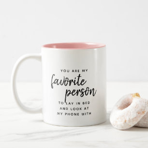 Favorite Person Custom text Moderne Funny Valentin Zweifarbige Tasse