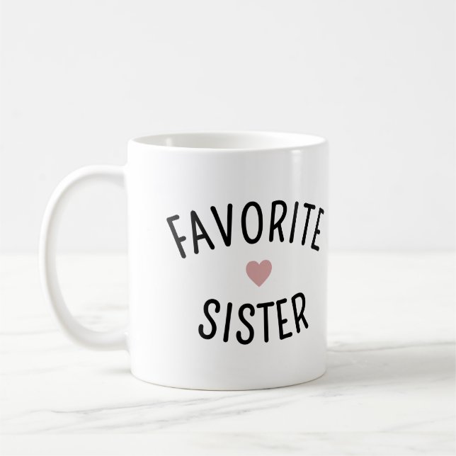 Favorite Sister Family Wiedersehen Funny Kaffeetasse (Links)