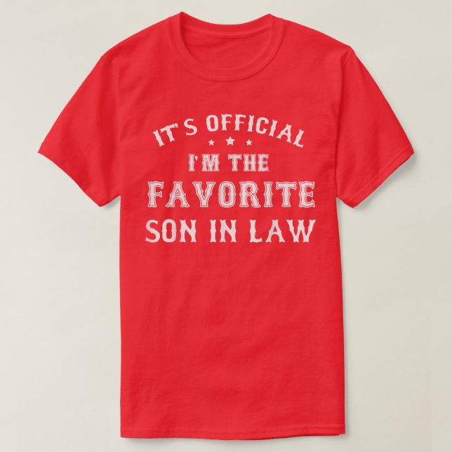 Favorite Son in Law Funny Gift from Father Mother  T-Shirt (Design vorne)