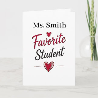Favorite Student Personalized Teacher Gift Karte