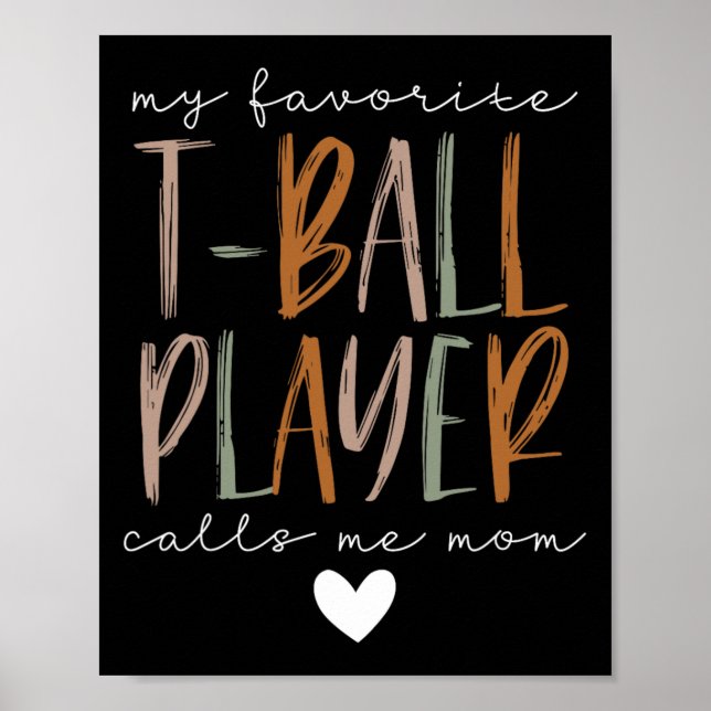 Favorite T-ball Player Call Me Mom Baseball Mother Poster (Vorne)