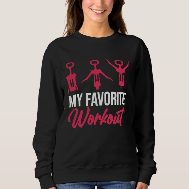 Favorite Workout Wine Drinking  Drinker Sayings Gr Sweatshirt (Vorderseite)