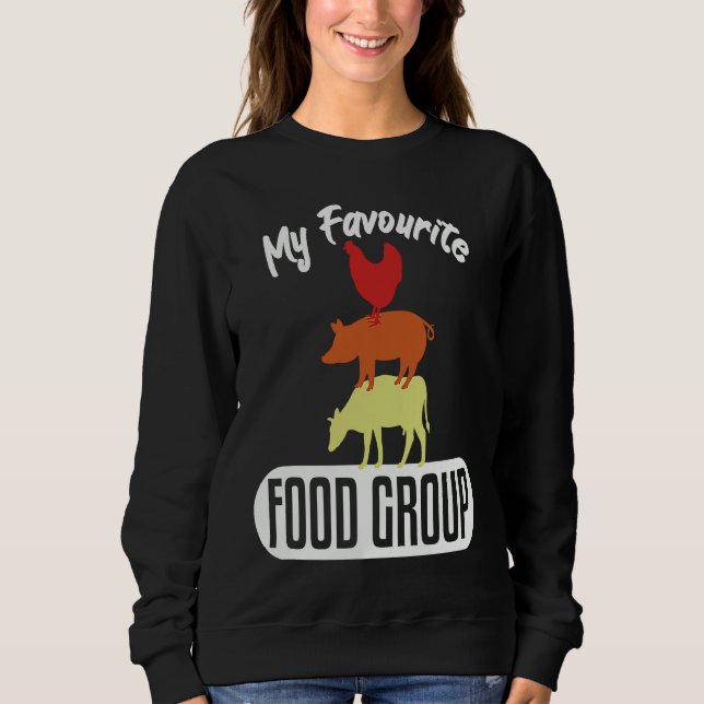 Favourite Food Group Meat Beef Butchers Sweatshirt (Vorderseite)