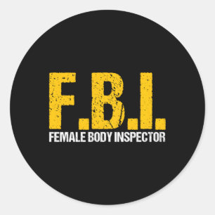 Fbi Female Body Inspector Akronym Novelty Collecto Runder Aufkleber