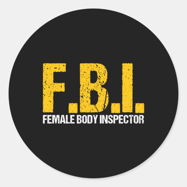Fbi Female Body Inspector Akronym Novelty Collecto Runder Aufkleber (Vorderseite)