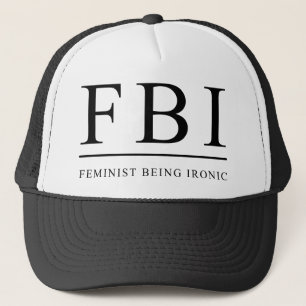 FBI   Feministische Wesen Ironisch Lustig Truckerkappe