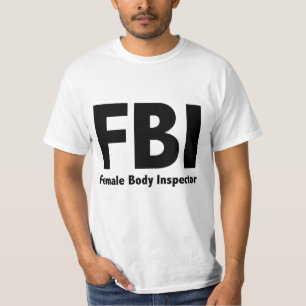 FBI Funny Rude Spaß T-Shirt
