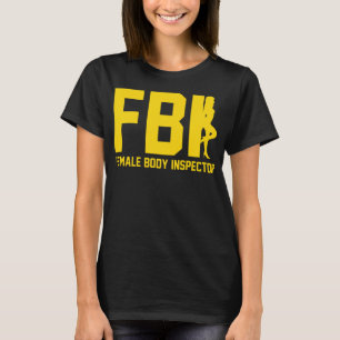 FBI Funny T-Shirt