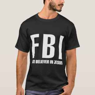 FBI-Unternehmen glaubt an Jesus T-Shirt