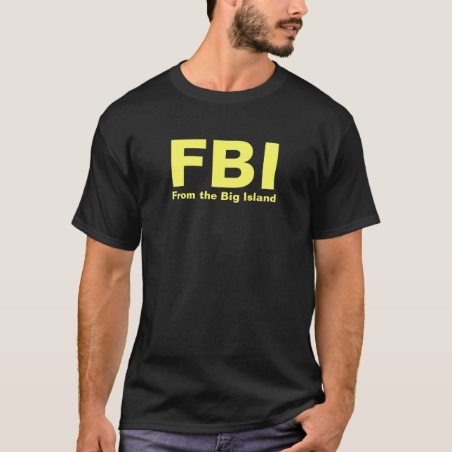 FBI - Vom großen Insel-T - Shirt (Vorderseite)