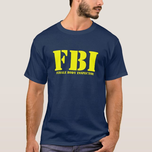 FBI - Weiblicher Körper-Inspektor T-Shirt (Vorderseite)