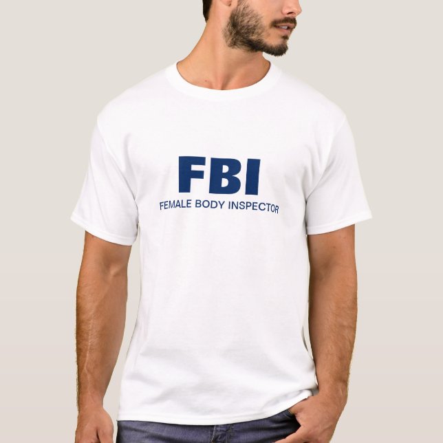 FBI - Weiblicher Körper-Inspektor T-Shirt (Vorderseite)