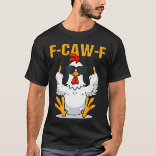 FCawF Lustiger Hahn Huhn Meme-Geschenk T-Shirt