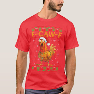 FCawF Lustiger Hühner Humor Hahn Weihnachten Hässl T-Shirt