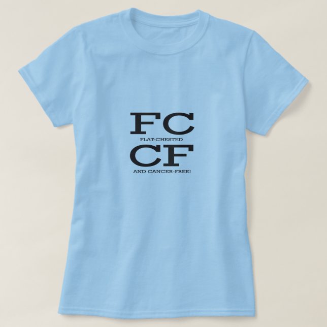 FCCF geben flacher chested Brustkrebs T-Shirt (Design vorne)