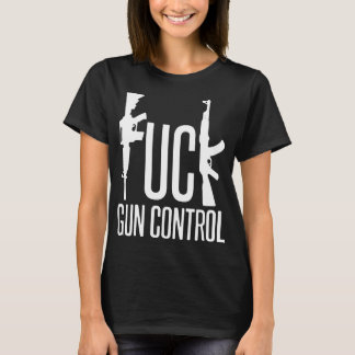 Fck Gun Kontrolle Pro Gun Rights 2Nd Amendment Nra T-Shirt