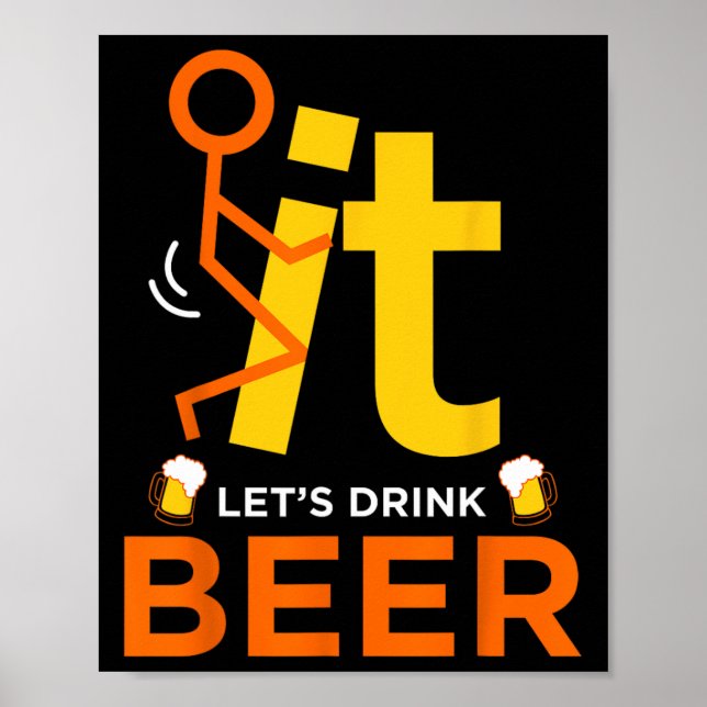 Fck it Let's Drink Bier - Funny Rude Drinking Poster (Vorne)