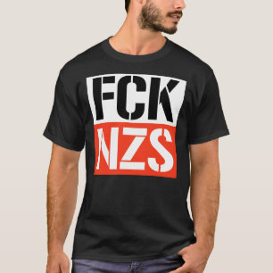 FCK NZS-Aufkleber T-Shirt