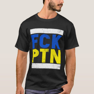 Fck Ptn I Stand mit Ukraine, ukrainische Flagge T-Shirt