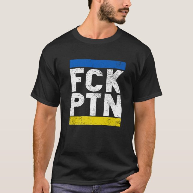 Fck Ptn I Stand With Ukraine, Ukrainian Flag T-Shirt (Vorderseite)
