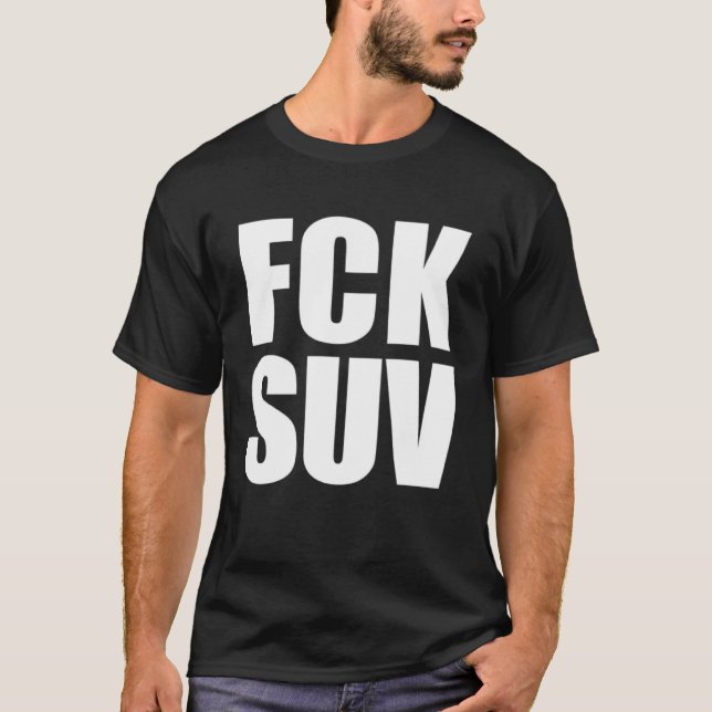 FCK SUV T-Shirt (Vorderseite)