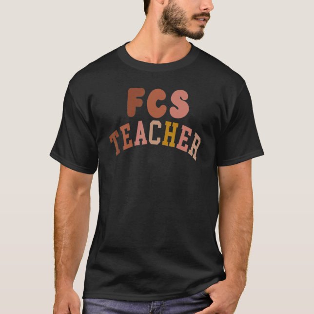 FCS Family & Consumer Sciences teacher retro fonts T-Shirt (Vorderseite)