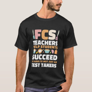FCS-Lehrer helfen Schülern als Erwachsene erfolgre T-Shirt