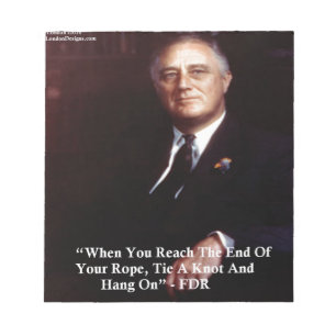 FDR & Hang auf, Zitat zu veröffentlichen Notizblock