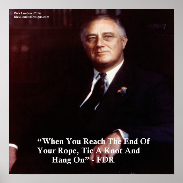 FDR & Hang auf, Zitat zu veröffentlichen Poster (Vorne)