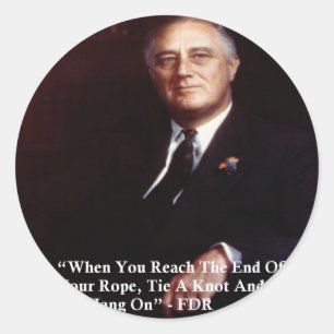 FDR & Hang auf, Zitat zu veröffentlichen Runder Aufkleber