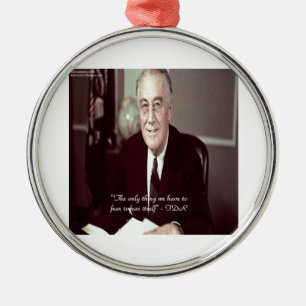 FDR & Nichts zu fürchten Zitat Ornament Aus Metall