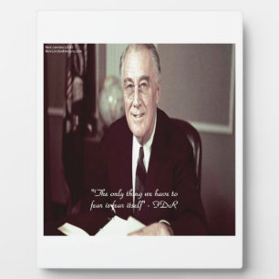 FDR und nichts zu fürchten Zitat Fotoplatte