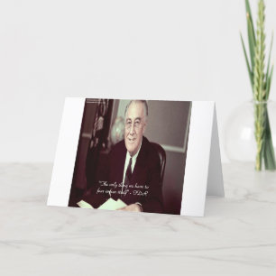 FDR und nichts zu fürchten Zitat Karte